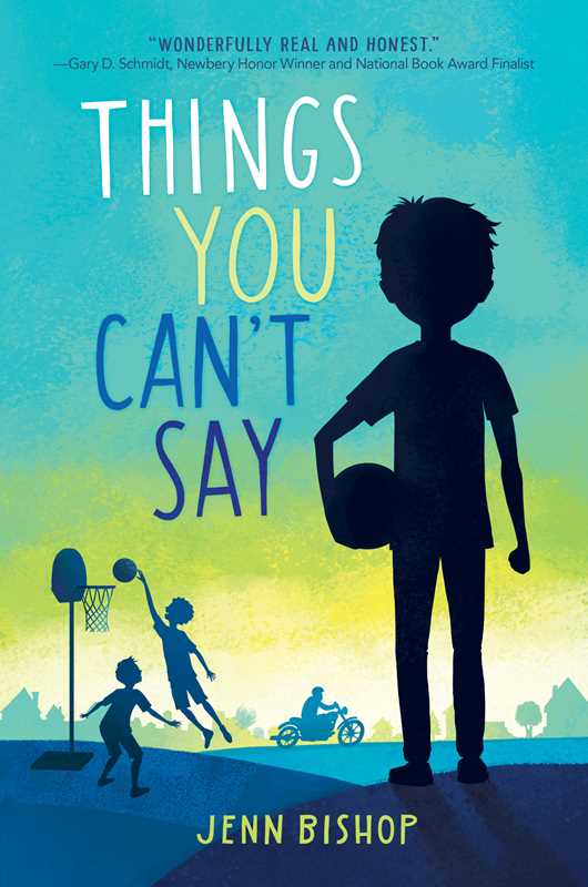 Things You Can't Say by Jenn Bishop: Hardcover; 336 pages / English