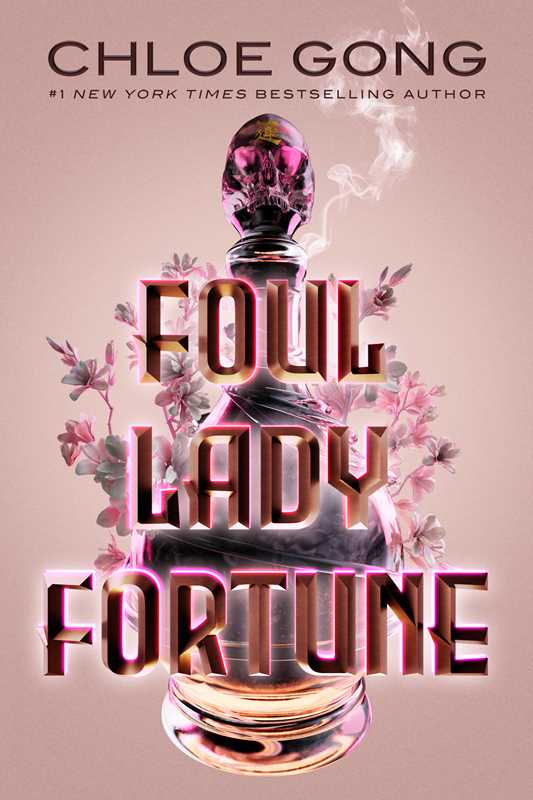 Foul Lady Fortune by Chloe Gong: Paperback; 544 pages / English