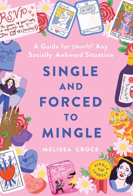 Single and Forced to Mingle by Melissa Croce: Hardcover; 176 pages / English