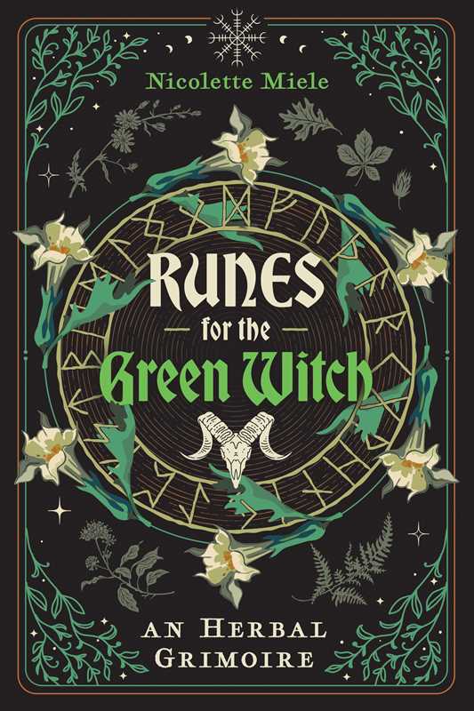 Runes for the Green Witch by Nicolette Miele: Paperback; 288 pages / English