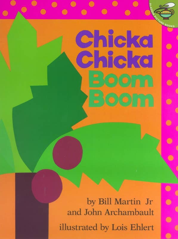 Chicka Chicka Boom Boom by Bill Martin Jr.: Paperback; 40 pages / English