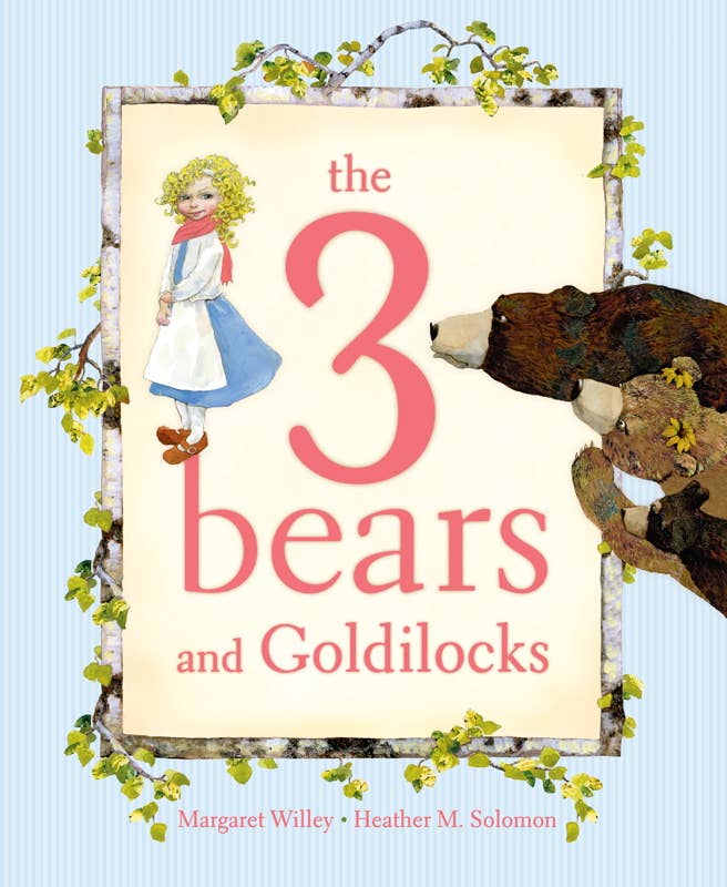 3 Bears and Goldilocks by Margaret Willey: Hardcover