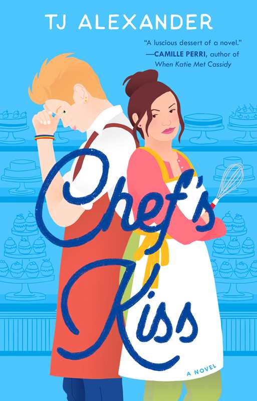 Chef's Kiss by TJ Alexander: Paperback; 320 pages / English